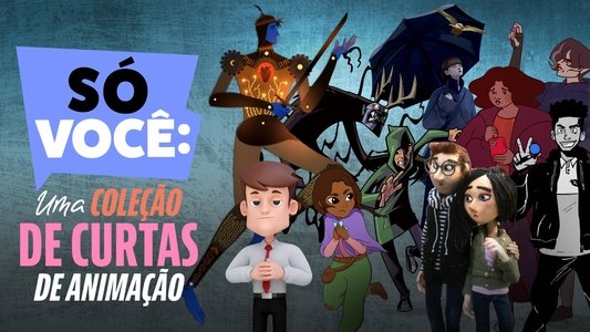 Only You: An Animated Shorts Collection