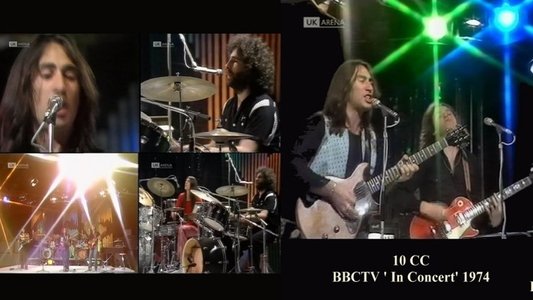 10 CC In Concert - London – BBC 1974