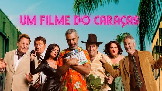 Um Filme do Caraças