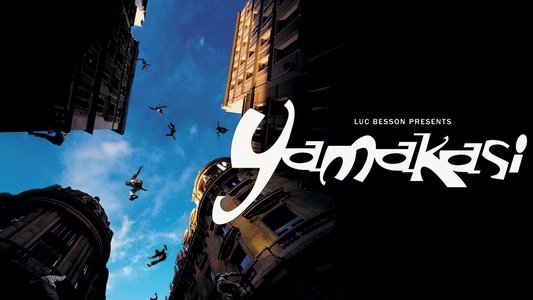 Yamakasi - Les samouraïs des temps modernes
