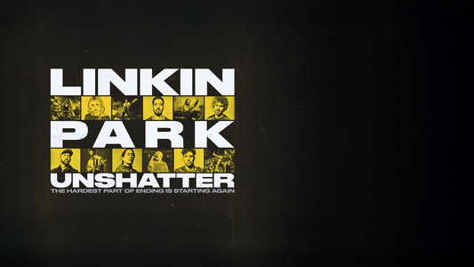 LINKIN PARK: UNSHATTER