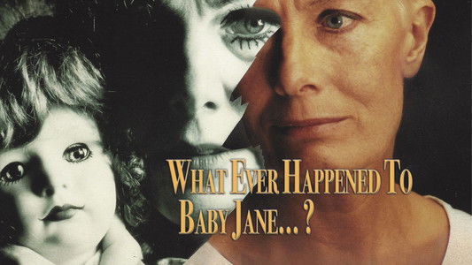 What Ever Happened to Baby Jane?