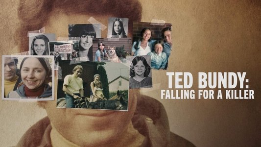 Ted Bundy: Falling for a Killer
