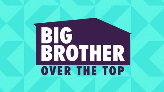 Big Brother: Over the Top