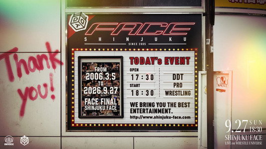 【SHINJUKU FACE COUNTDOWN SERIES】FACE FINAL〜さよなら新宿FACE！21年間の感謝を込めて！コレが俺達の新宿ドラマティックドリーム！〜