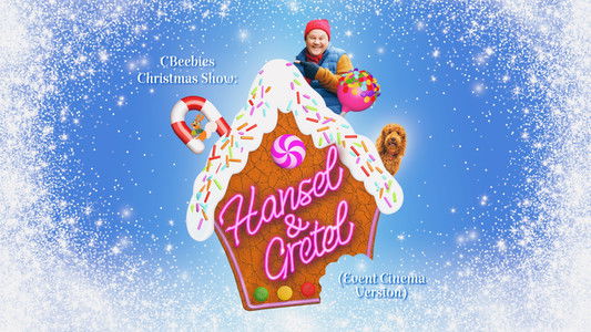 CBeebies Presents: Hansel and Gretel