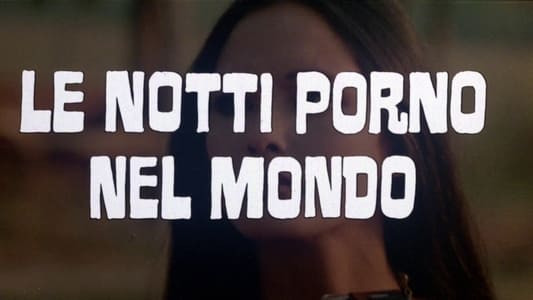 Le notti porno nel mondo