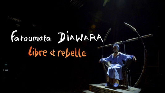 Fatoumata Diawara - Libre et rebelle