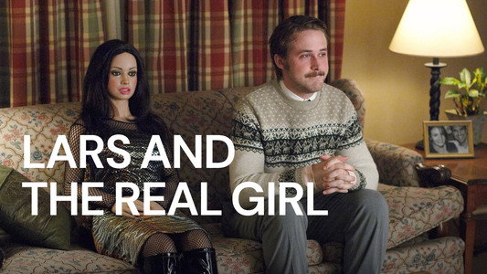 Lars and the Real Girl