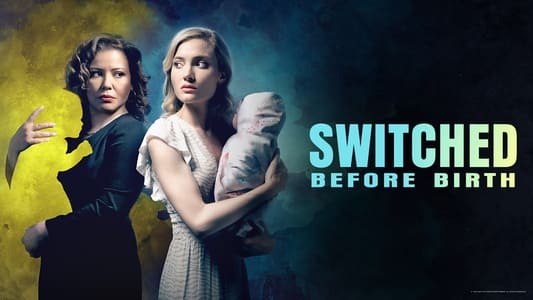 Switched Before Birth