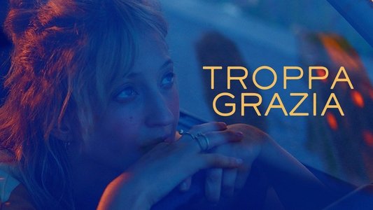 Troppa grazia