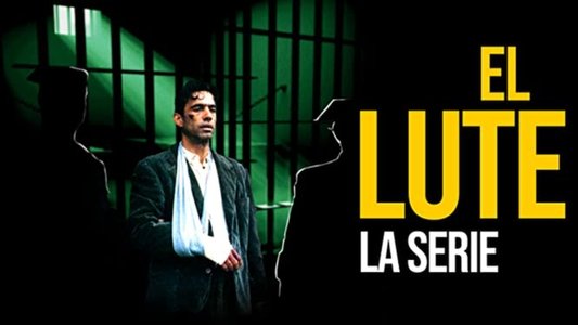El Lute: La Serie