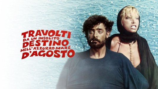 Travolti da un insolito destino nell'azzurro mare d'agosto