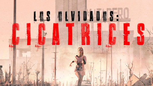 Los olvidados: Cicatrices