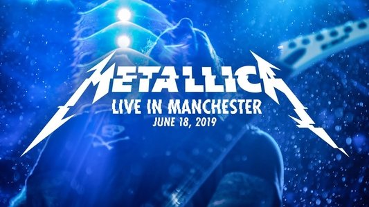 Metallica: WorldWired Tour - Live in Manchester, England - June 18, 2019