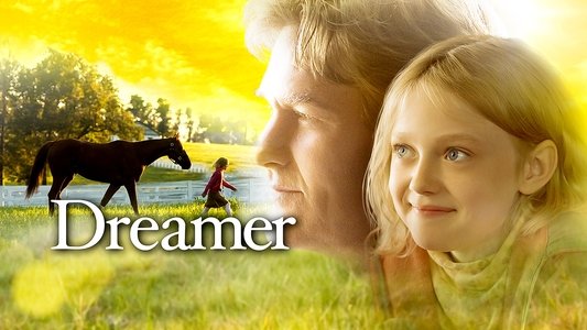 Dreamer: Inspired By a True Story