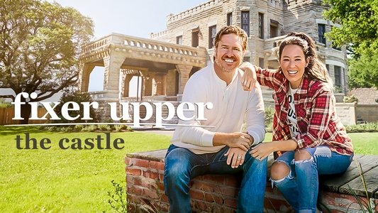 Fixer Upper: The Castle