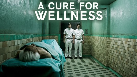 A Cure for Wellness