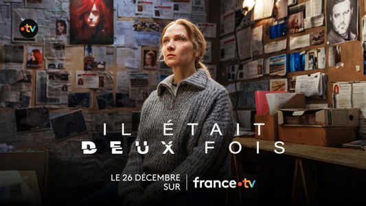 Il était deux fois