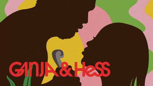 Ganja & Hess