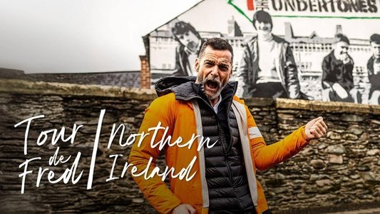 Tour de Fred: Northern Ireland