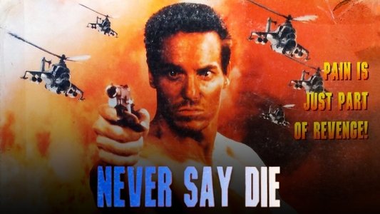 Never Say Die