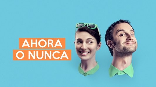 Ahora o nunca