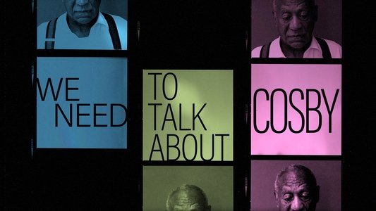 We Need to Talk About Cosby