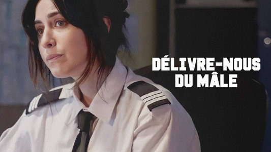 Délivre-nous du mâle