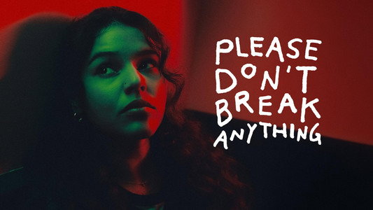 Please Don't Break Anything