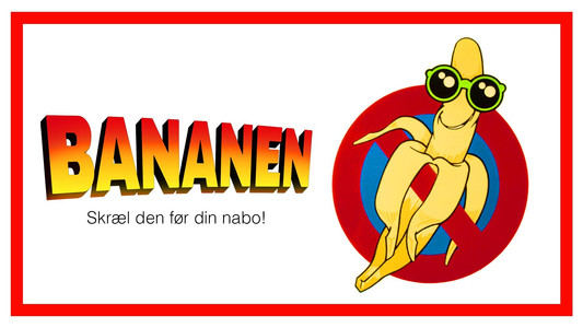 Bananen - Skræl den før din nabo!