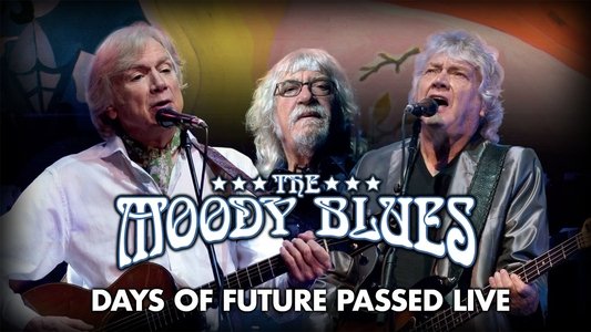 The Moody Blues - Days of Future Passed Live