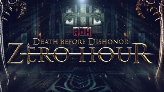 ROH Death Before Dishonor Zero Hour
