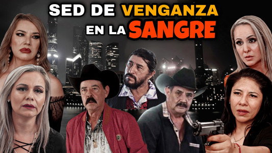 Sed De Venganza En La Sangre