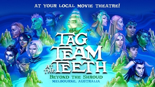 Critical Role Live: Tag Team at the Teeth – Beyond the Shroud