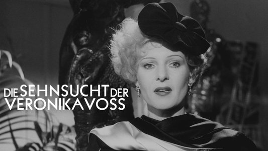 Die Sehnsucht der Veronika Voss