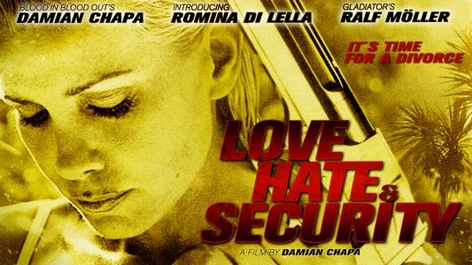Love, Hate & Security