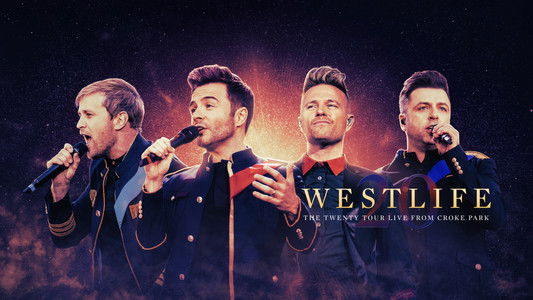 Westlife: The Twenty Tour - Live from Croke Park