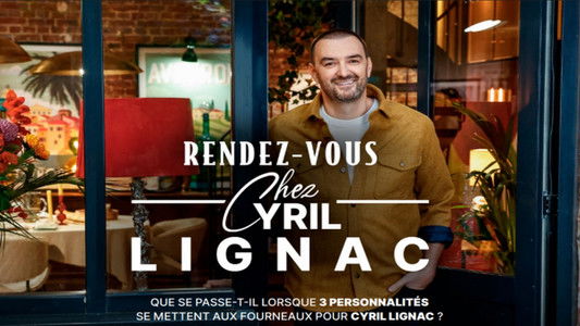 Rendez-vous chez Cyril Lignac
