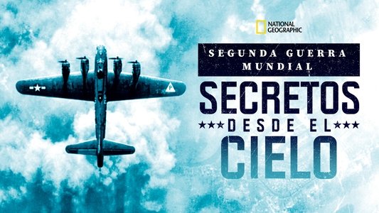 World War II: Secrets from Above