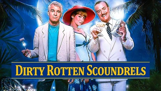 Dirty Rotten Scoundrels