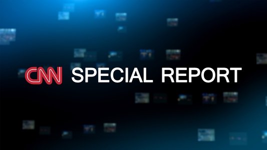 CNN Special Report