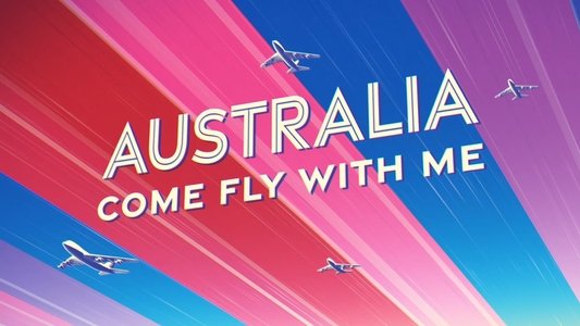 Australia Come Fly With Me