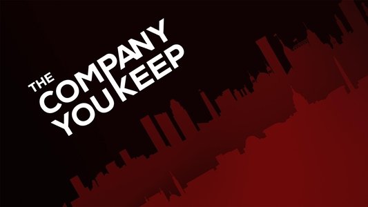 The Company You Keep