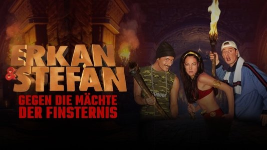Erkan & Stefan gegen die Mächte der Finsternis