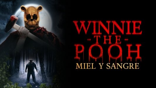 Winnie the Pooh: Blood and Honey