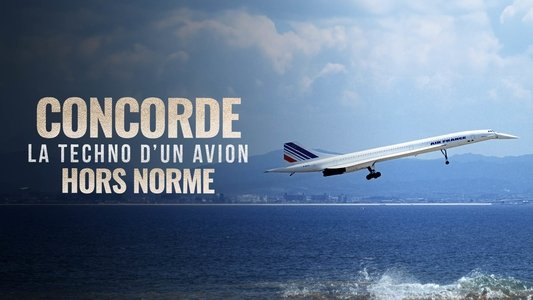 Concorde : La Techno d'un avion hors norme