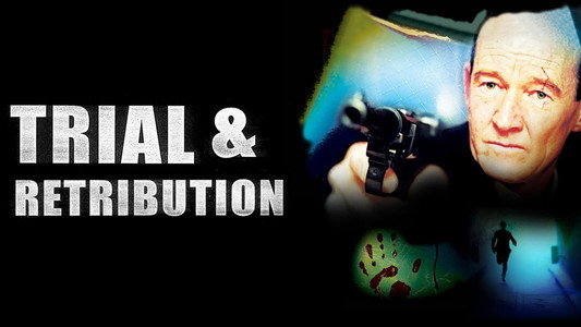 Trial & Retribution