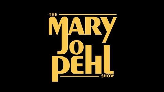 The Mary Jo Pehl Show