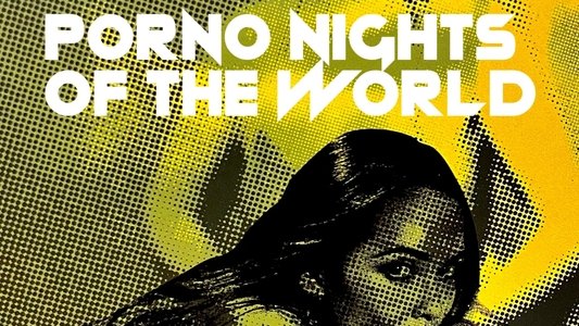 Le notti porno nel mondo